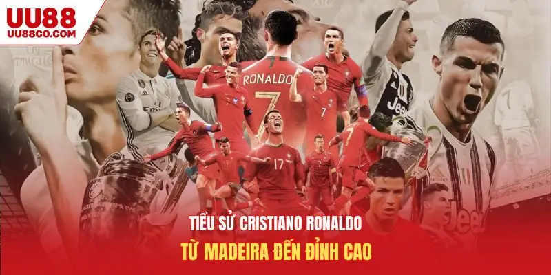 Tiểu sử Cristiano Ronaldo