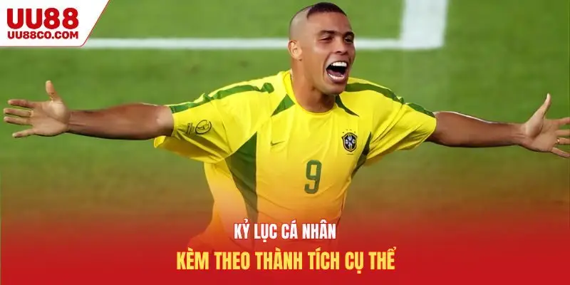 Kỷ lục cá nhân kèm theo thành tích cụ thể